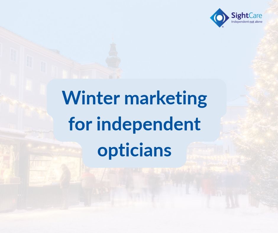 winter marketing for opticians